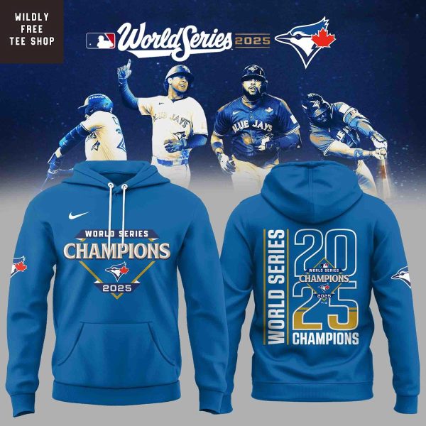 Toronto Blue Jays 2025 World Series Champions Celebrating Hoodie Shirt
